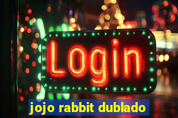 jojo rabbit dublado